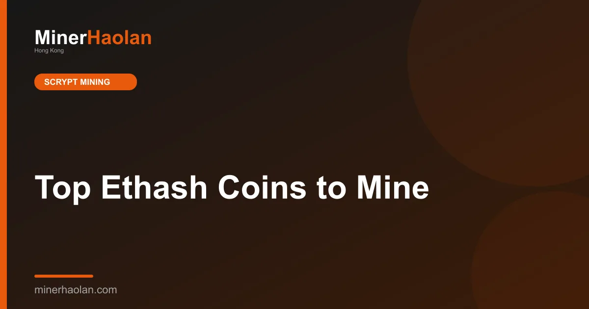 Top Ethash Coins to Mine