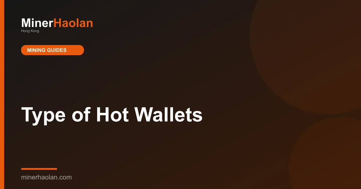 Type of Hot Wallets