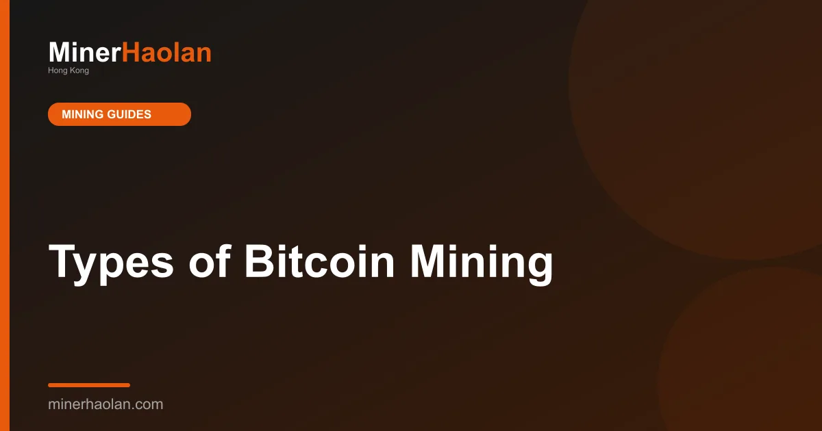 Types of Bitcoin Mining