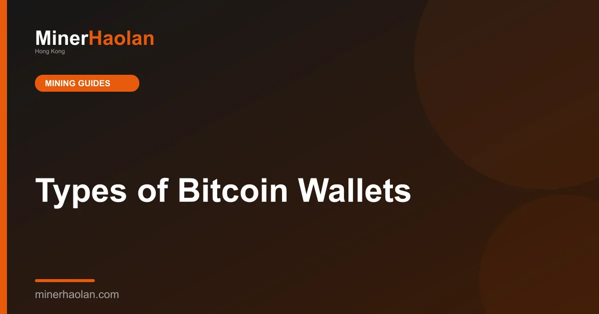 Types of Bitcoin Wallets