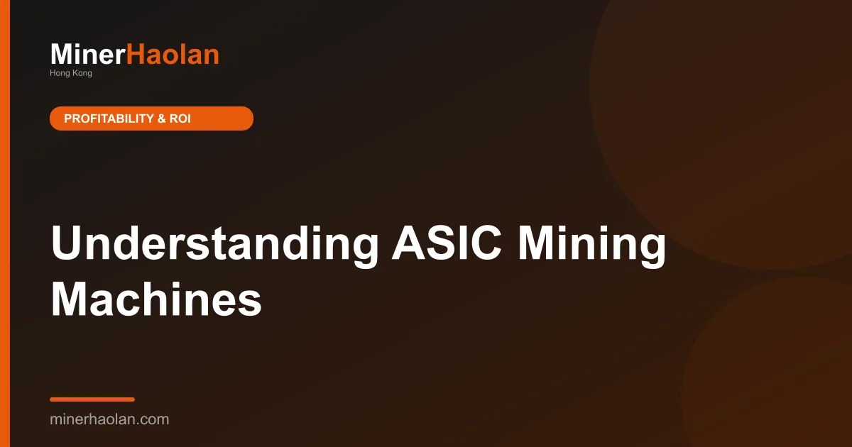 Understanding ASIC Mining Machines
