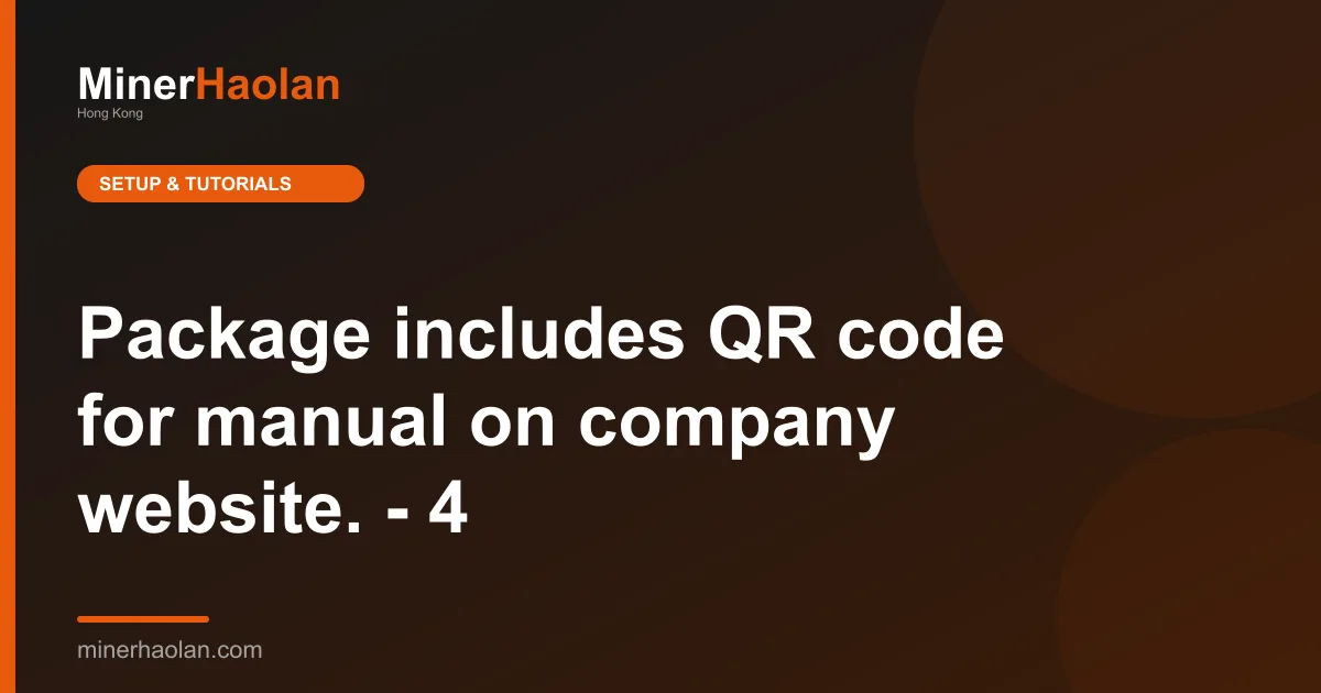 Package includes QR code for manual on company website. - 4