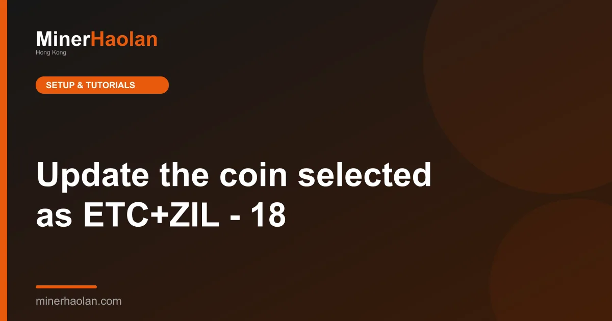 Update the coin selected as ETC+ZIL - 18