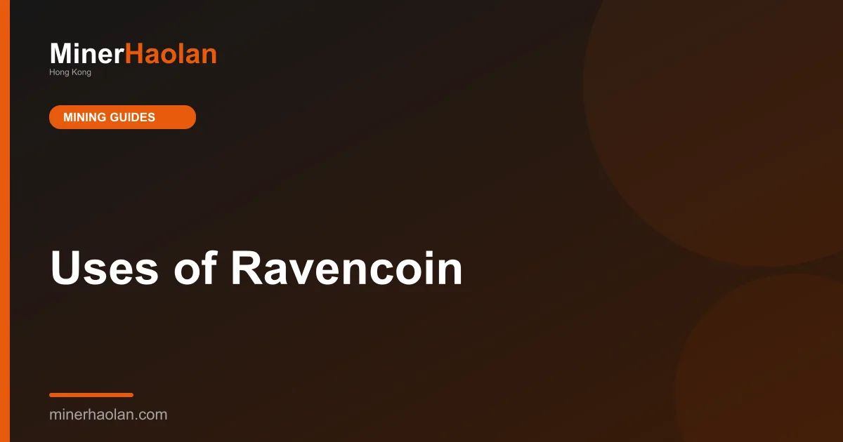Uses of Ravencoin
