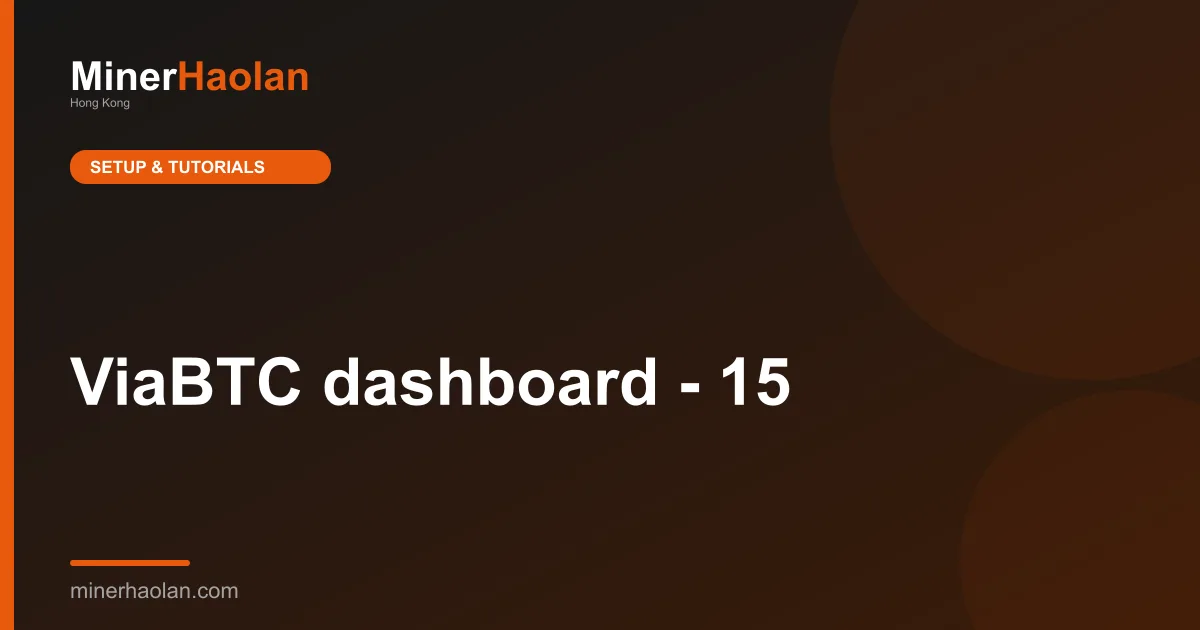 ViaBTC dashboard - 15