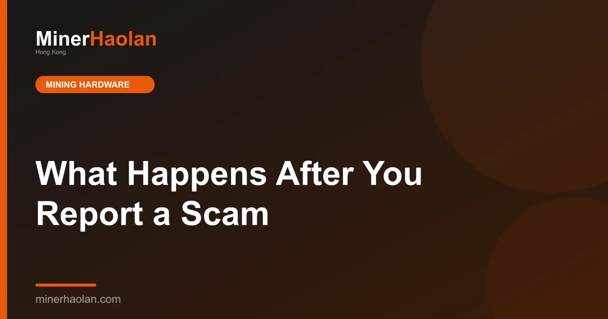 What Happens After You Report a Scam