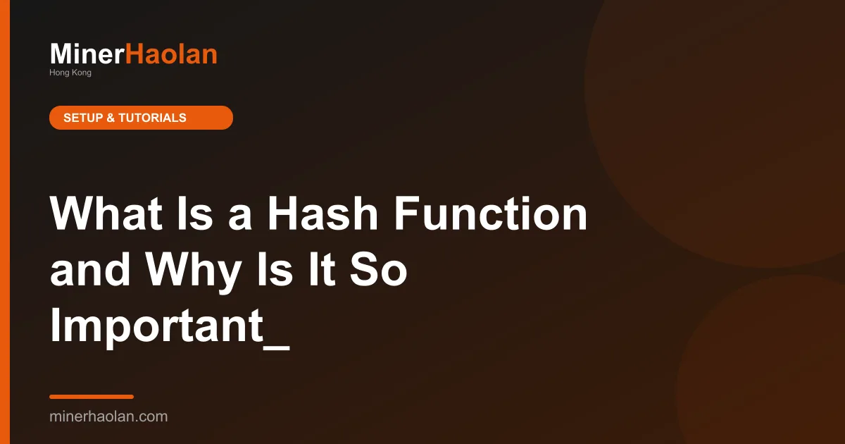 What Is a Hash Function and Why Is It So Important_