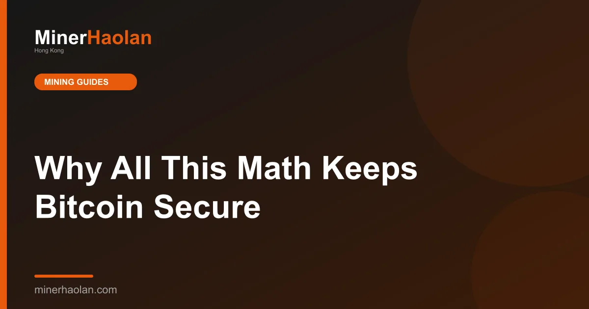 Why All This Math Keeps Bitcoin Secure