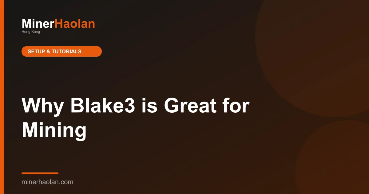 Why Blake3 is Great for Mining