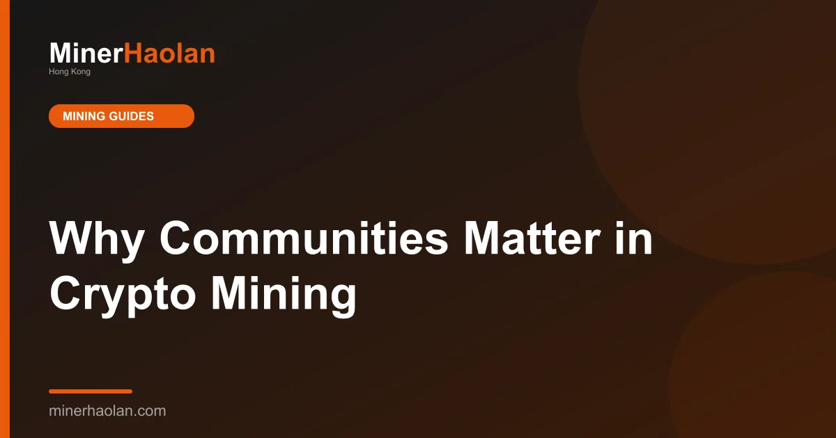 Why Communities Matter in Crypto Mining