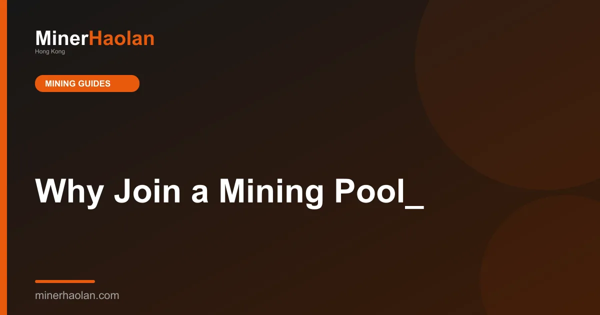 Why Join a Mining Pool_