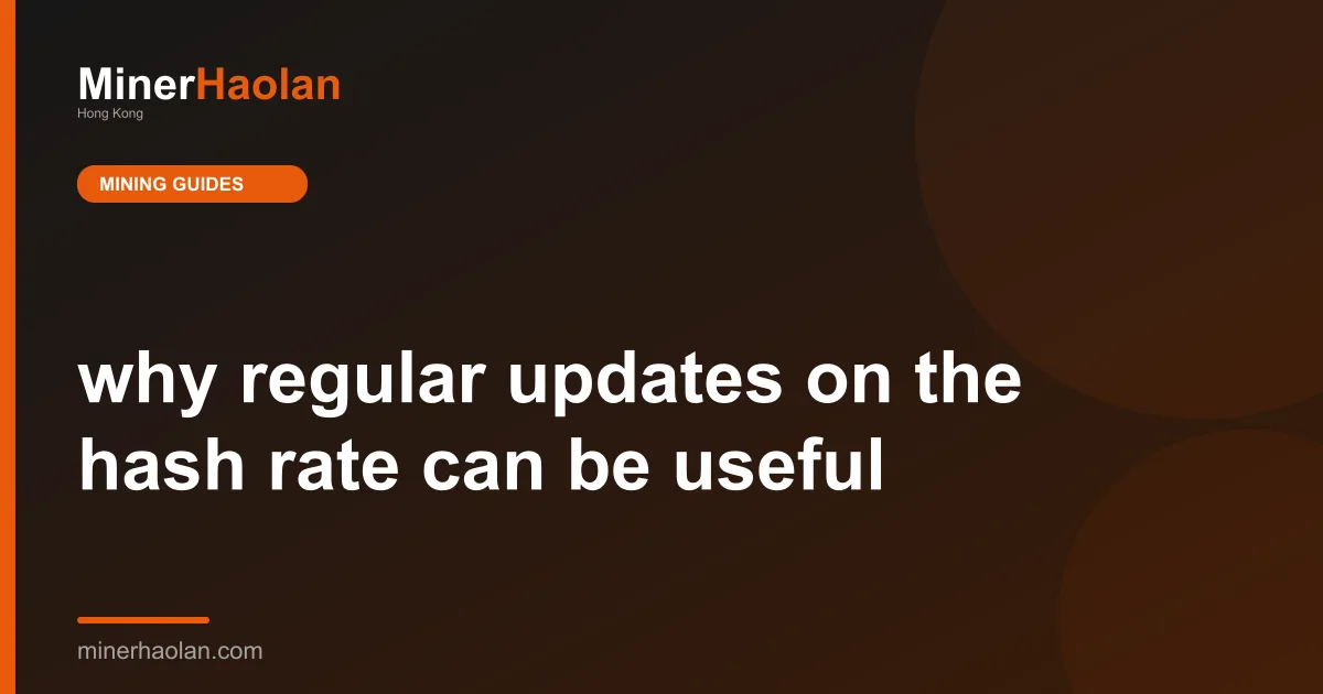 why regular updates on the hash rate can be useful
