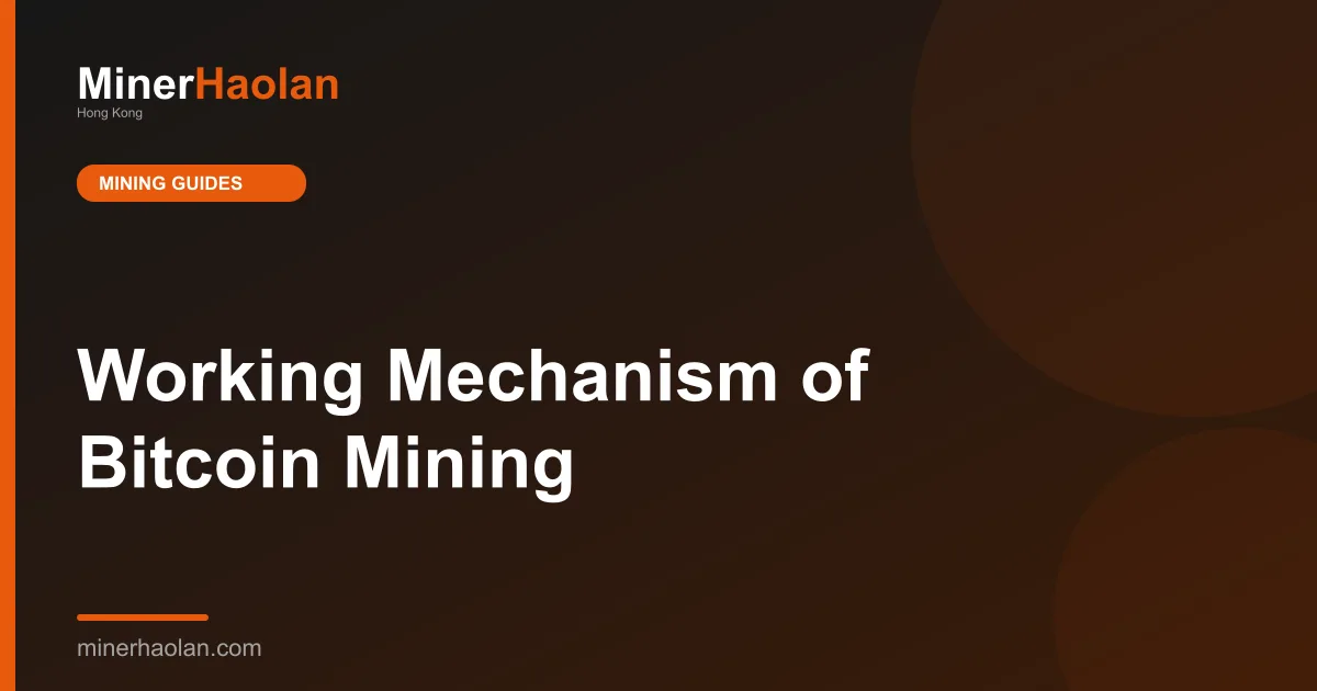 Working Mechanism of Bitcoin Mining