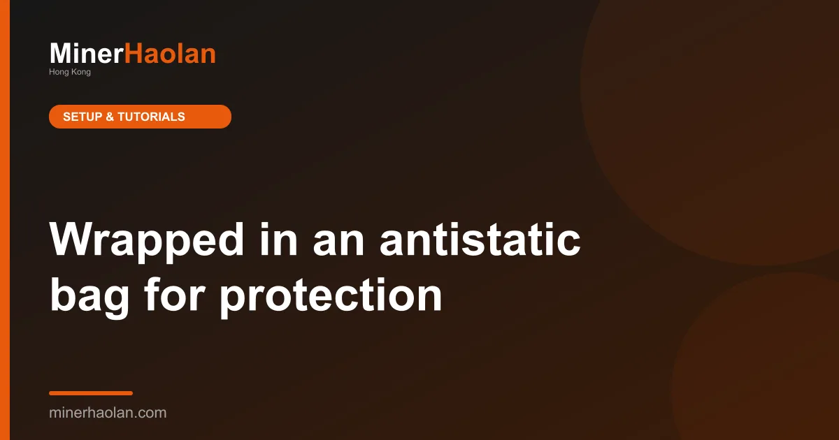 Wrapped in an antistatic bag for protection