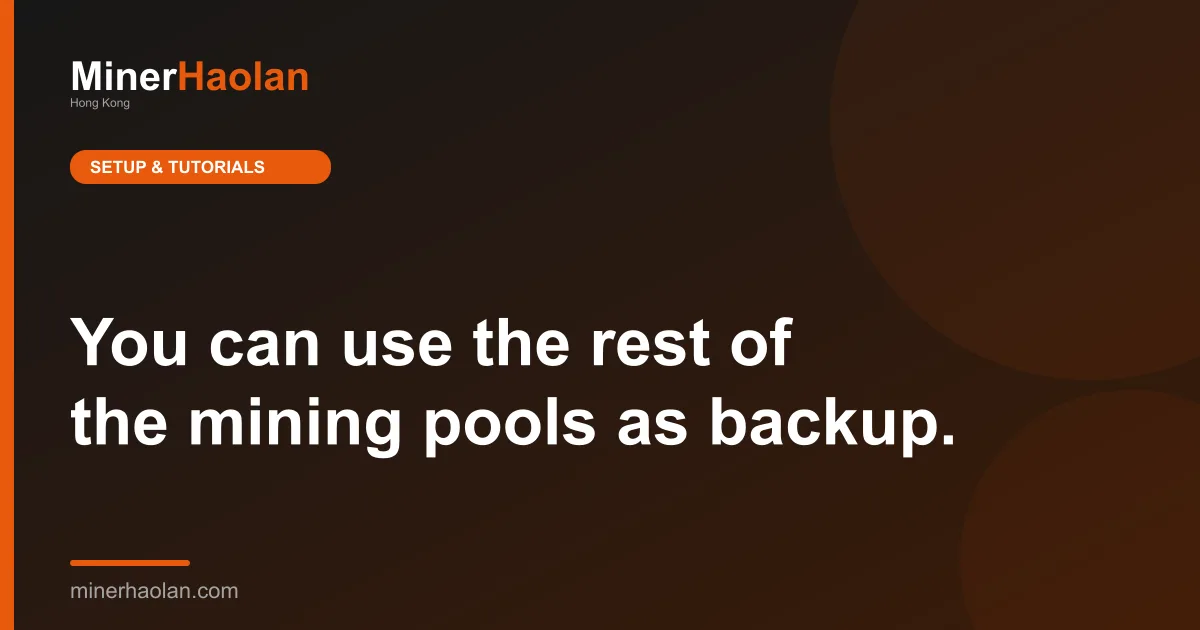 You can use the rest of the mining pools as backup.