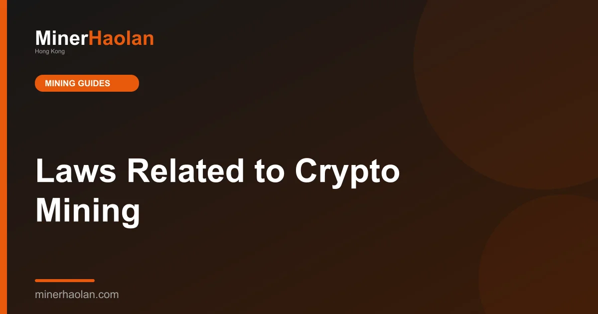Laws Related to Crypto Mining