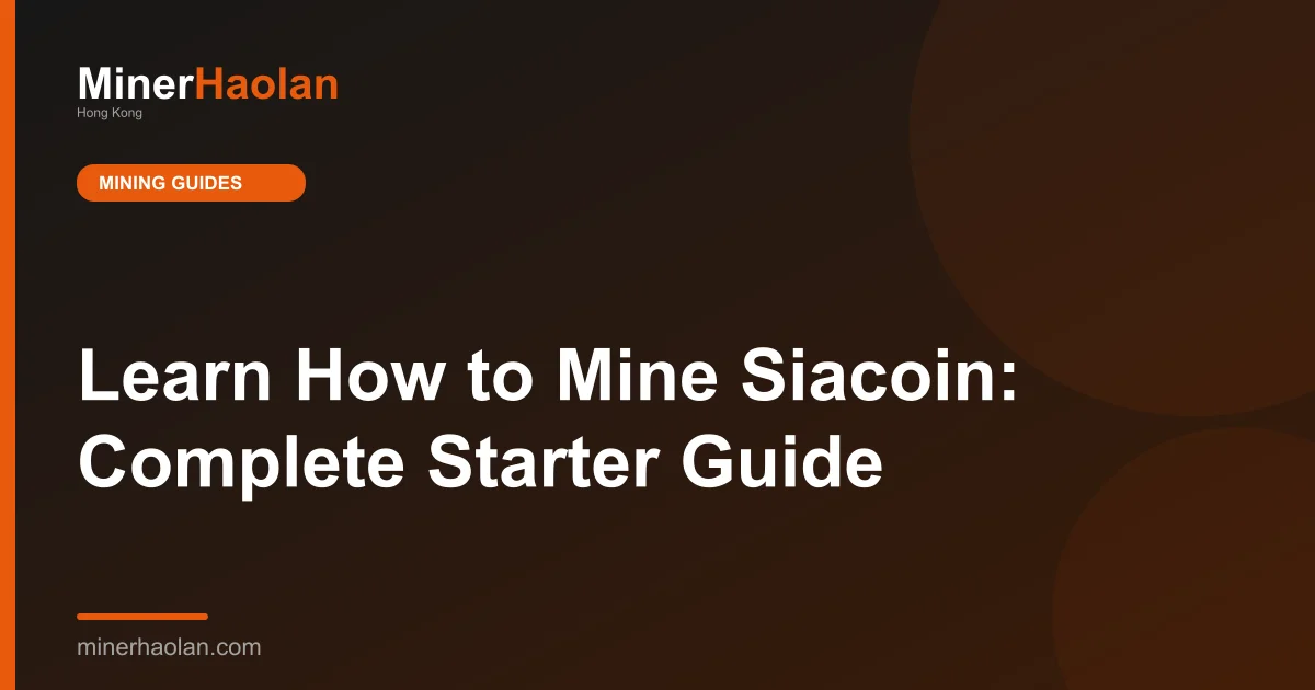 Learn How to Mine Siacoin: Complete Starter Guide