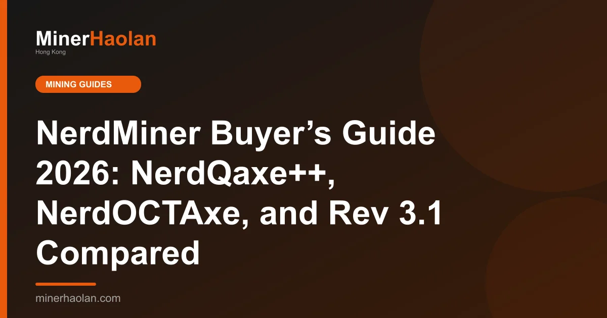 NerdMiner Buyer’s Guide 2026: NerdQaxe++, NerdOCTAxe, and Rev 3.1 Compared