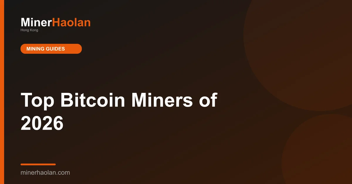 Top Bitcoin Miners of 2026