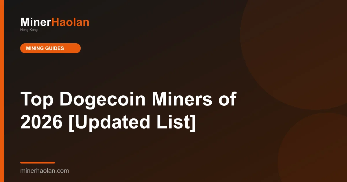 Top Dogecoin Miners of 2026 [Updated List]