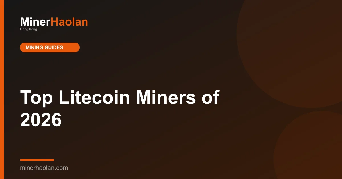 Top Litecoin Miners of 2026