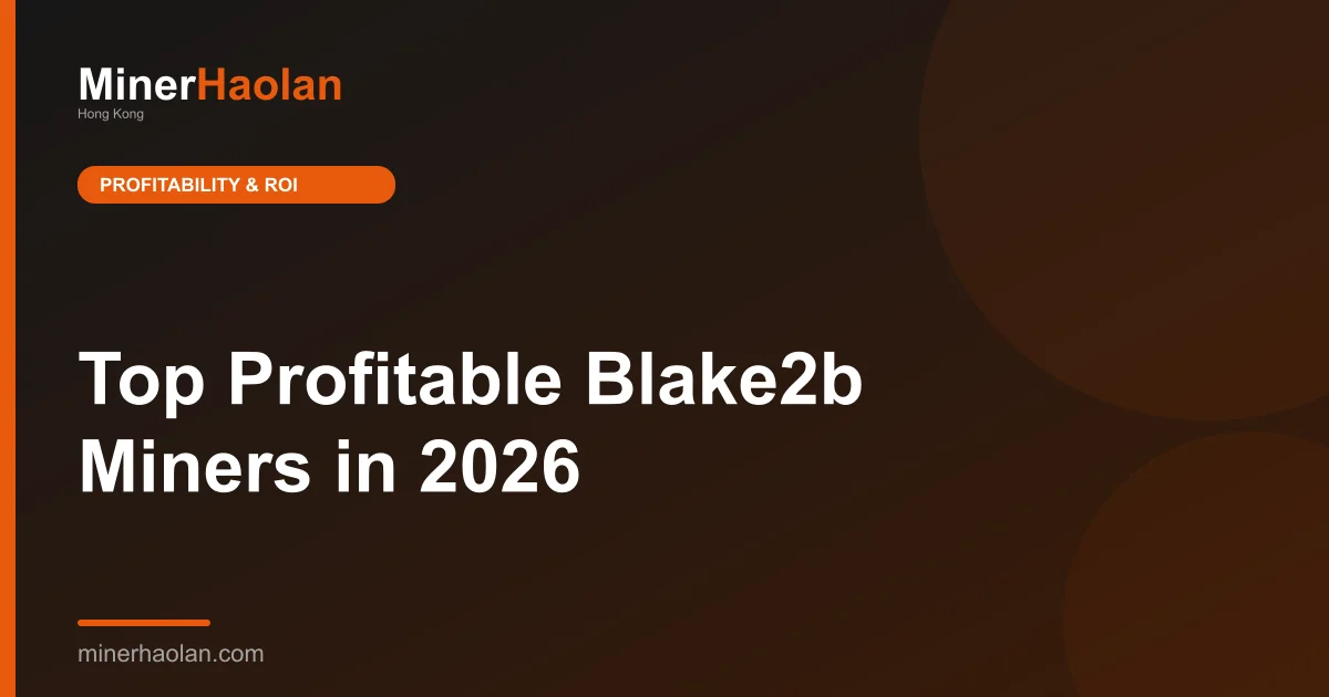 Top Profitable Blake2b Miners in 2026