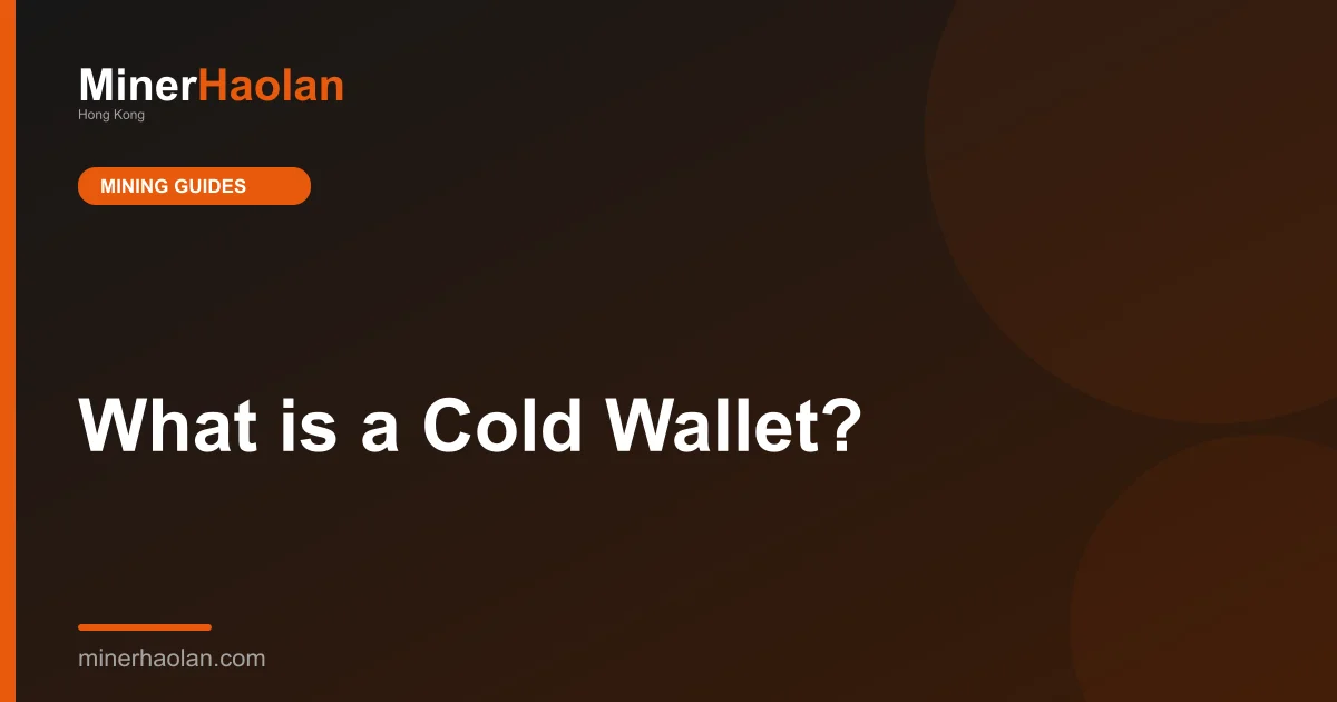 What is a Cold Wallet?