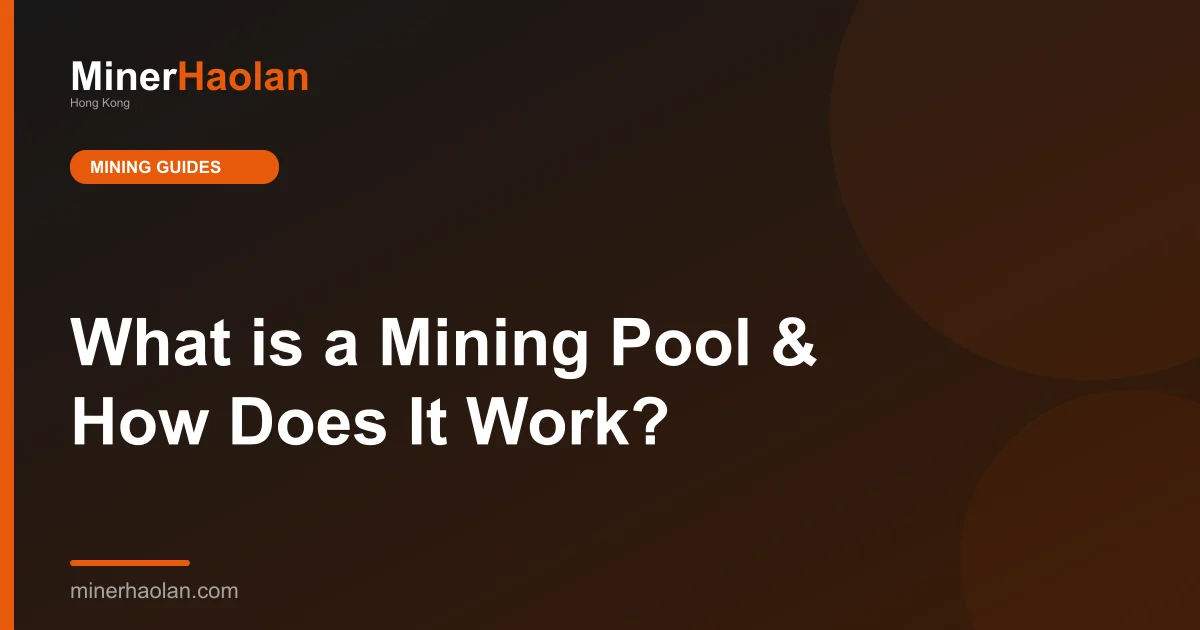What is a Mining Pool & How Does It Work?