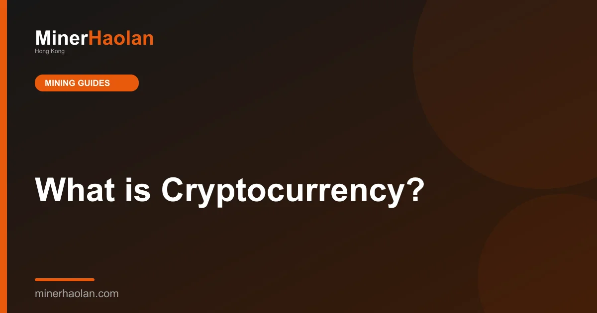 What is Cryptocurrency?