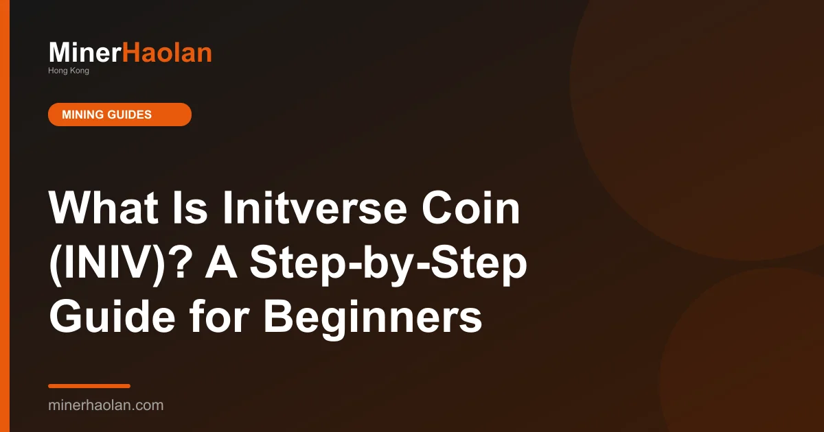 What Is Initverse Coin (INIV)? A Step-by-Step Guide for Beginners