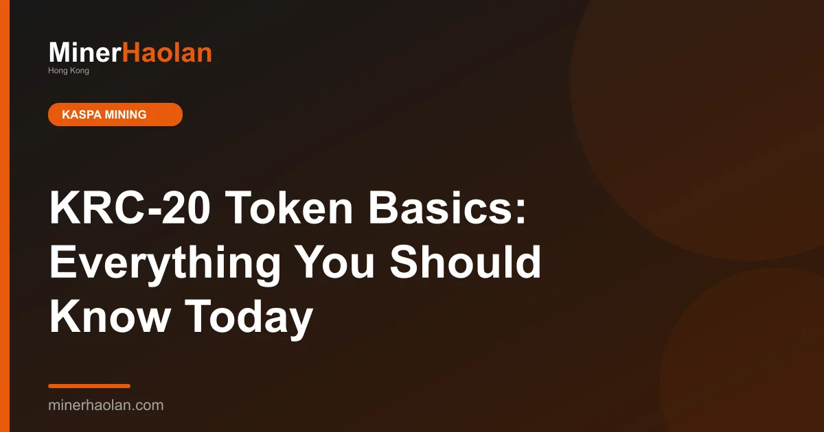 KRC-20 Token Basics: Everything You Should Know Today