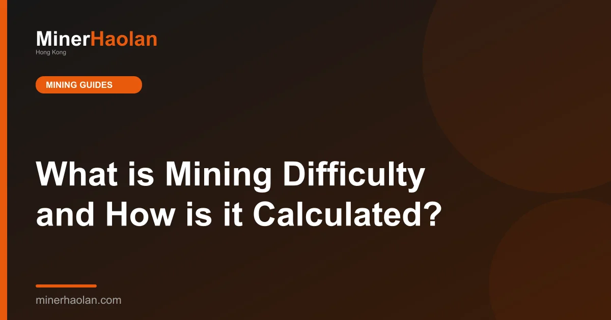 What is Mining Difficulty and How is it Calculated?