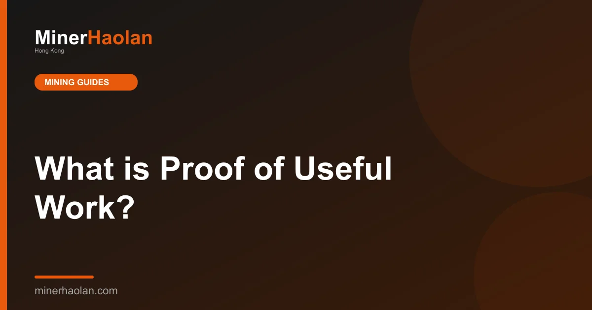 What is Proof of Useful Work?