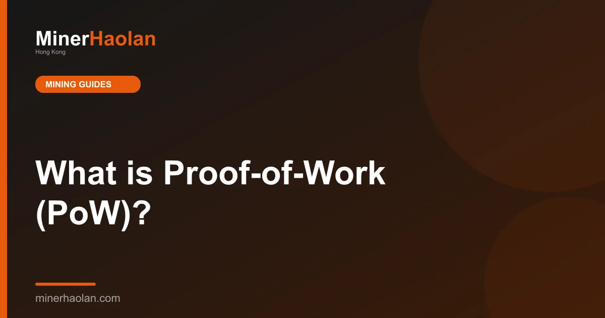 What is Proof-of-Work (PoW)?