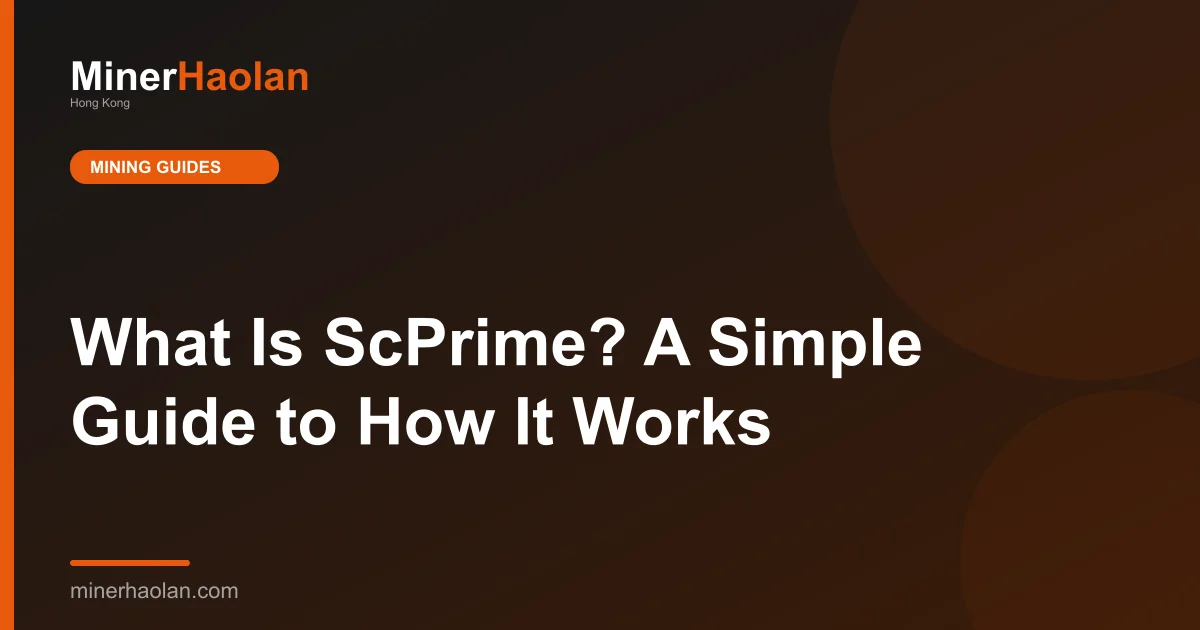 What Is ScPrime? A Simple Guide to How It Works