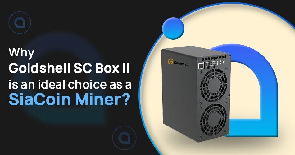 Goldshell SC Box II Unveiled: Ideal Choice for SiaCoin Mining