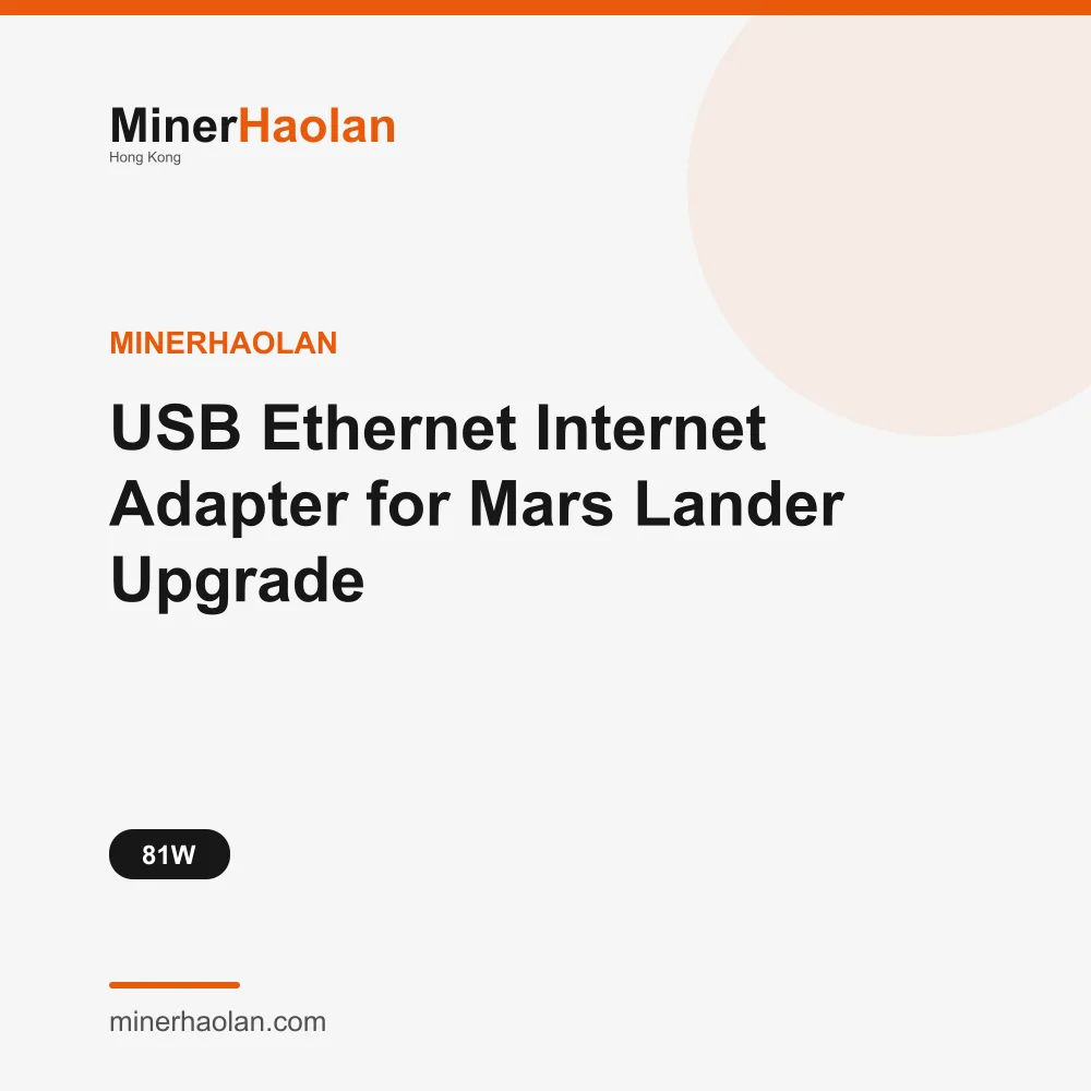 MinerHaolan USB Ethernet Internet Adapter for Mars Lander Upgrade - thumbnail 2
